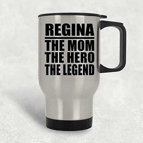 Dizajnsify Regina mama Heroj Legenda, Silver Putnička šalica 14oz nehrđajući čelik izolirani, pokloni za rođendansku obljetnicu Božićni