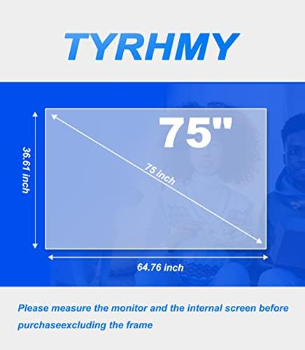 Tyrhmy Antis svjetlucav zaslon TV zaslon za 75 inčni LCD, LED itd., Izvan plavog svjetla, anti uv ublažavanje soja za oči, nova nadogradnje