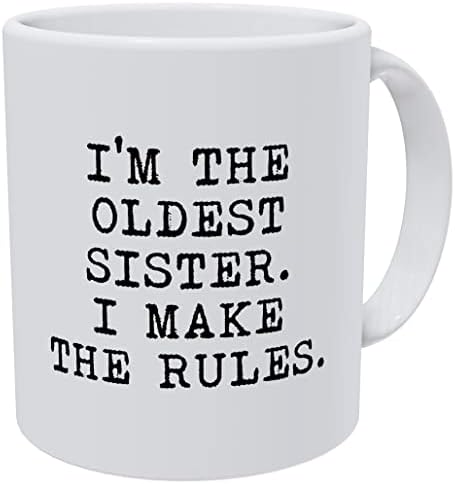 della tempo ja sam najstarija sestra, pravila sam pravila 11 unci smiješne šalice bijele kave