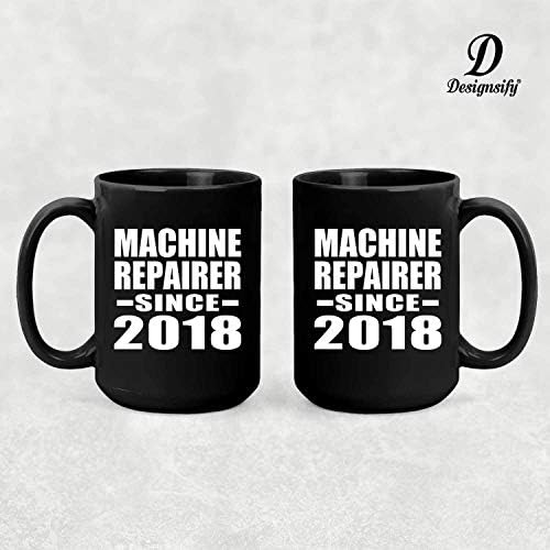 Dizajnsify stroj za popravak od 2018. godine, 15oz crna šalica kave Keramička čaša čajnica s ručicom, Pokloni za rođendansku obljetnicu