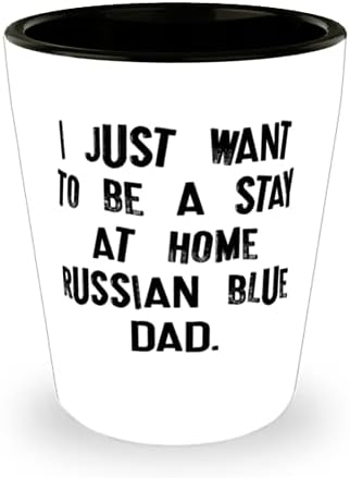 Inspirativna Ruska plava mačka, samo želim biti domaći ruski plavi tata, Volim rođendansku čašu za ljubitelje mačaka