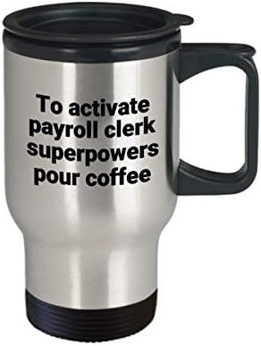 Šalica za putnički službenik za plaće - smiješna sarkastična novonastala od nehrđajućeg čelika, ideja za poklon za kavu za kavu