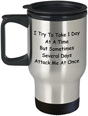 Cool smiješna jedinstvena kućna kava šalica čaša čaša čaša šalica savršena za muškarce koje pokušavam uzeti jedan dan odjednom, ali